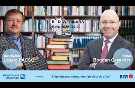 Webinar Bogdan Cernescu – Sfaturi pentru antreprenori pe timp de criza