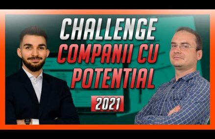 Challenge – Companii cu potential in 2021
