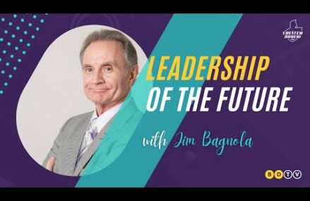 Interviu cu Jim Bagnola despre Leadership-ul Viitorului
