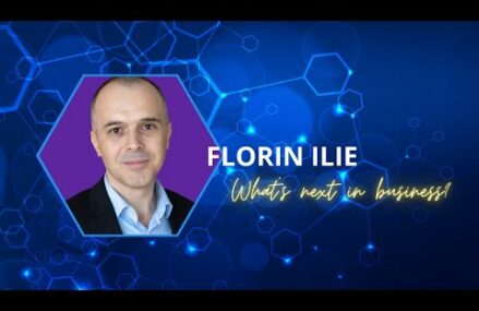 What’s next in business cu Florin Ilie